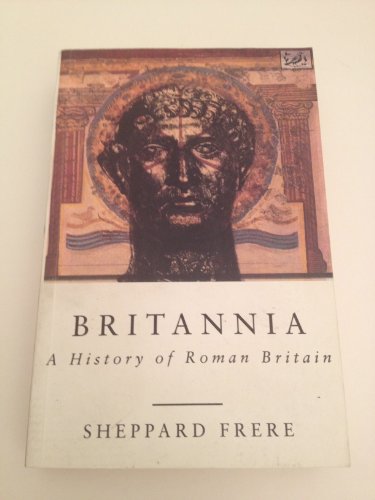 9780712650274: Britannia: A History of Roman Britain
