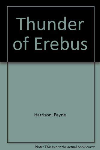 Stock image for Thunder of Erebus Harrison, Payne for sale by Re-Read Ltd