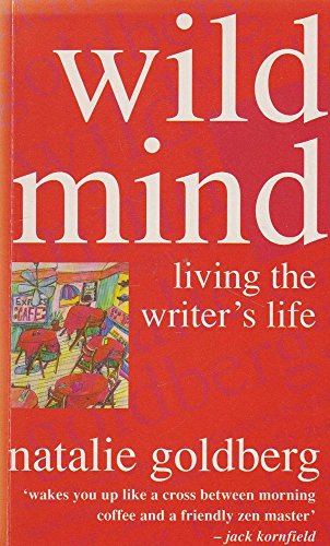 Imagen de archivo de Wild Mind: Living the Writer's Life a la venta por WorldofBooks