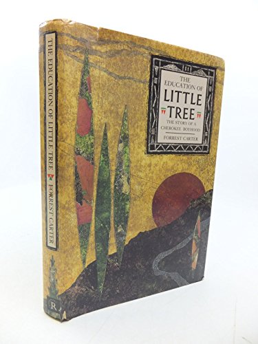 Beispielbild fr The Education of Little Tree zum Verkauf von WorldofBooks