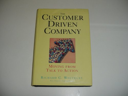 Imagen de archivo de The Customer Driven Company - Moving from Talk to Action a la venta por Karl Theis