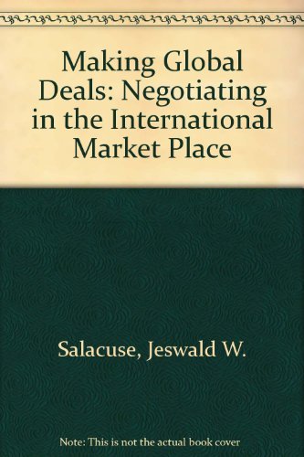 Making Global Deals: Negotiating in the International Market Place (9780712652742) by Jeswald W. Salacuse