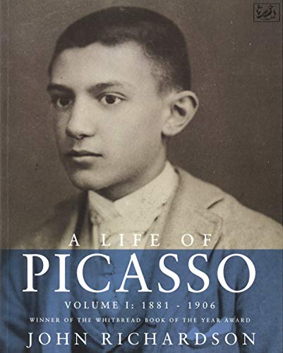 9780712653374: A Life Of Picasso Volume I: 1881-1906