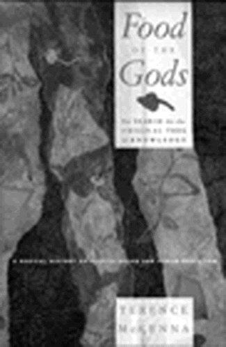 9780712654456: Food Of The Gods: The Search for the Original Tree of Knowledge: The Search for the Original Tree of Knowledge - A Radical History of Plants, Drugs and Human Evolution
