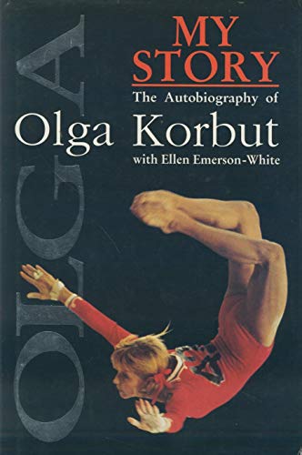 Beispielbild fr My Story. The Autobiography of Olga Korbut. zum Verkauf von WorldofBooks