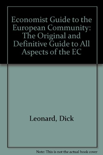Stock image for "Economist" Guide to the European Community: The Original and Definitive Guide to All Aspects of the EC for sale by AwesomeBooks