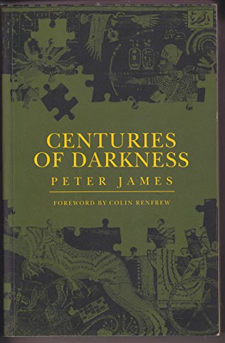 Beispielbild fr Centuries of Darkness: Challenge to the Conventional Chronology of Old World Archaeology zum Verkauf von WorldofBooks