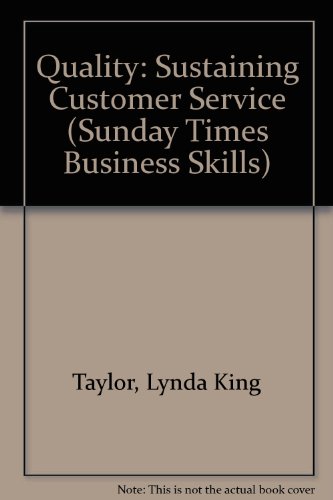 Stock image for Quality: Sustaining Customer Service ("Sunday Times" Business Skills S.) for sale by WorldofBooks