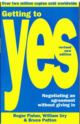 Beispielbild fr Getting To Yes: Negotiating and Agreement Without Giving in: Negotiating Agreement Without Giving in zum Verkauf von medimops
