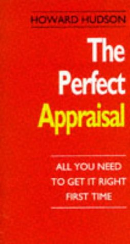 Stock image for Perfect Appraisal: All You Need to Get It Right First Time (The perfect series) for sale by Reuseabook