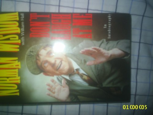 9780712655903: Don't Laugh at Me: An Autobiography By Norman Wisdom