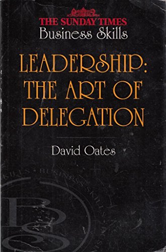 Beispielbild fr Leadership: The Art of Delegation zum Verkauf von Anybook.com