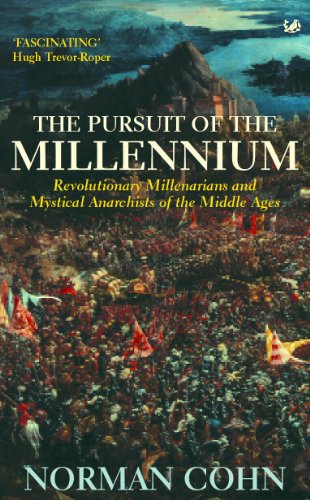 Beispielbild für The Pursuit Of The Millennium: Revolutionary Millenarians and Mystical Anarchists of the Middle Ages zum Verkauf von WorldofBooks