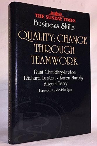 Stock image for Quality: Change Through Teamwork ("Sunday Times" Business Skills) for sale by Reuseabook