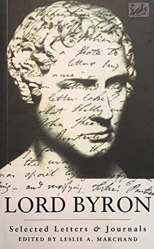 Stock image for Lord Byron Selected Letters And Journals for sale by WorldofBooks