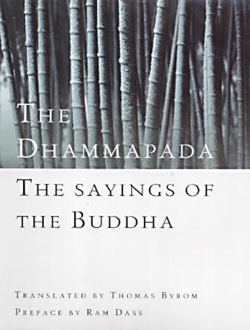 Imagen de archivo de The Dhammapada : The Sayings of the Buddha a la venta por ThriftBooks-Atlanta