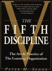 Stock image for The Fifth Discipline : Art and Practice of the Learning Organization for sale by OwlsBooks