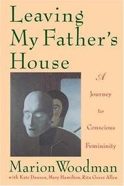 9780712657426: Leaving My Father's House: Journey to Conscious Femininity