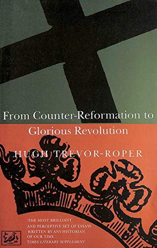 Stock image for From Counter Reformation to Glorious Revolution for sale by Aynam Book Disposals (ABD)