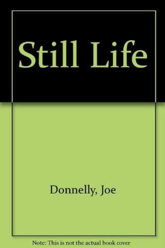 Imagen de archivo de Still Life a la venta por Goldstone Books