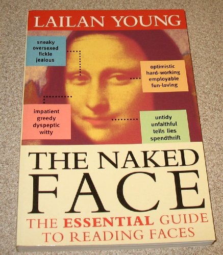 Stock image for The Naked Face: The Essential Guide to Reading Faces for sale by WorldofBooks