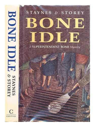 

Bone Idle (A Superintendent Bone Mystery)