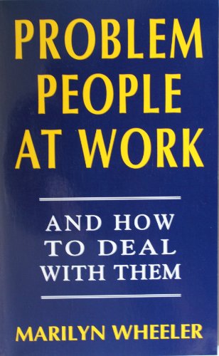 Stock image for Problem People at Work and How to Deal with Them for sale by Reuseabook