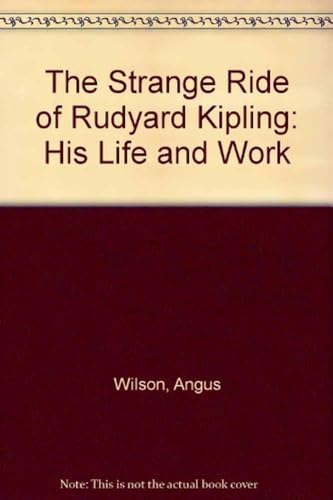 Stock image for The Strange Ride of Rudyard Kipling for sale by Better World Books Ltd