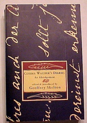 COSIMA WAGNERS DIARIES (9780712659529) by Geoffrey Skelton