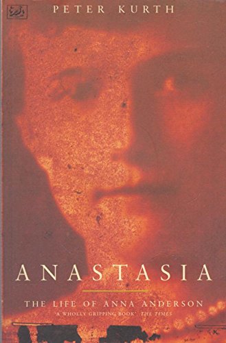 Imagen de archivo de Anastasia - the Life of Anna Anderson a la venta por Church Street Books