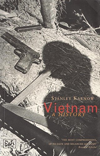 Vietnam a History [the first complete account of Vietnam at war] - Karnow, Stanley