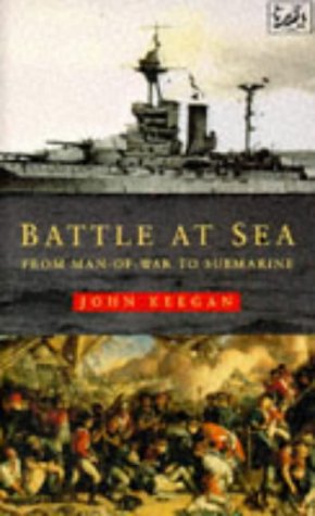 Beispielbild fr Battle At Sea: From Man-of-War to Submarine zum Verkauf von AwesomeBooks