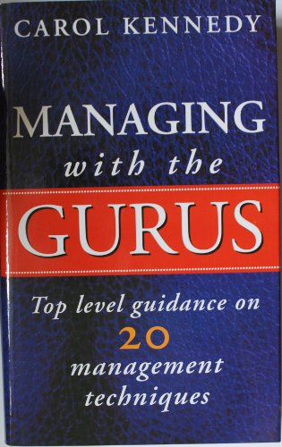 9780712660174: Managing with the Gurus: Top Level Guidance on 20 Management Techniques