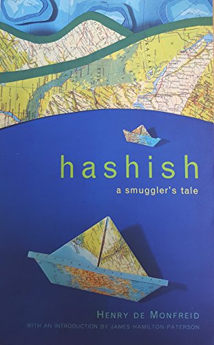 Beispielbild fr Hashish: A Smuggler's Tale zum Verkauf von WorldofBooks