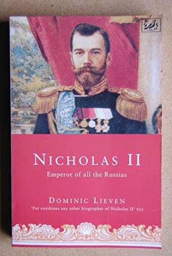 Beispielbild fr Nicholas II: Emperor of All the Russias zum Verkauf von Anybook.com