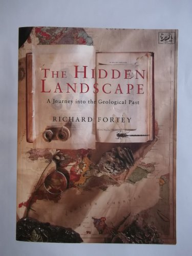 Imagen de archivo de The Hidden Landscape: A Journey into the Geological Past (Pimlico, 136) a la venta por WorldofBooks