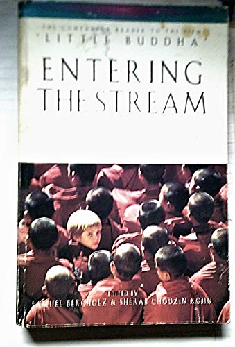 Beispielbild fr Entering the Stream: Introduction to the Buddha and His Teachings zum Verkauf von AwesomeBooks