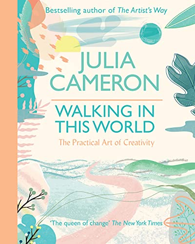 9780712660532: Walking In This World: The Practical Art of Creativity