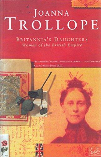 Imagen de archivo de Britannia's Daughters - Women of the British Empire a la venta por B-Line Books