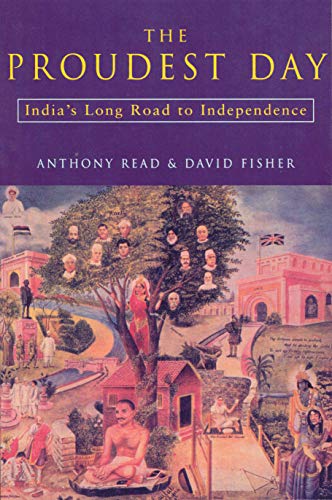 Beispielbild fr The Proudest Day: India's Long Road to Independencre zum Verkauf von WorldofBooks