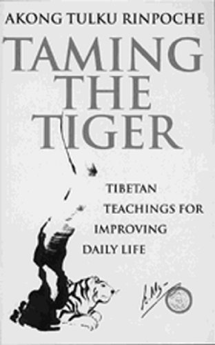 Stock image for Taming the Tiger: Tibetan Teachings for Improving Daily Life for sale by Wonder Book