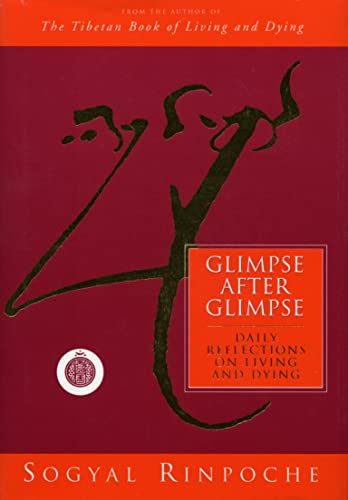 Beispielbild fr Glimpse After Glimpse: Daily Reflections on Living and Dying zum Verkauf von AwesomeBooks