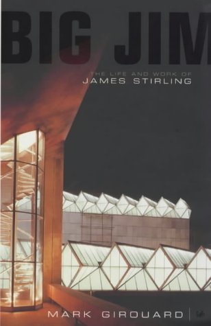 Stock image for Big Jim: the life and work of james stirling for sale by Green Ink Booksellers