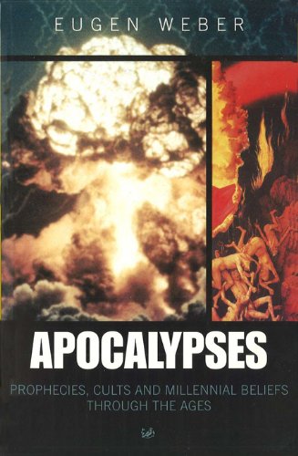 Beispielbild fr Apocalypses: Prophecies, Cults and Millennial Beliefs Throughout the Ages zum Verkauf von AwesomeBooks