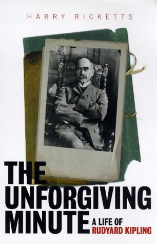 Beispielbild fr The Unforgiving Minute - A Life Of Rudyard Kipling zum Verkauf von Edmonton Book Store