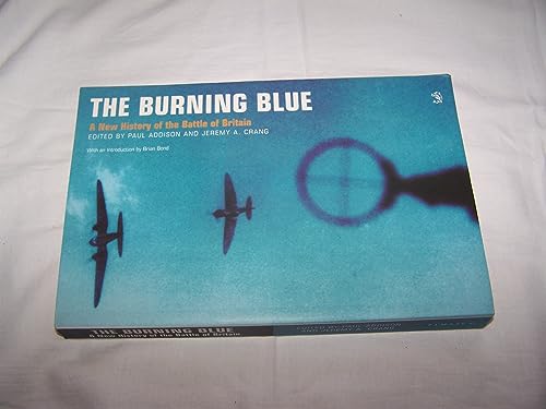 Imagen de archivo de The Burning Blue: A New History of the Battle of Britain a la venta por WorldofBooks