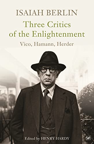 Imagen de archivo de Three Critics of the Enlightenment : Vico, Hamann, Herder a la venta por Books Unplugged