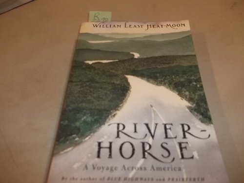 Beispielbild fr River-Horse : A Voyage Across America zum Verkauf von Wonder Book