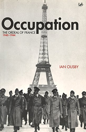 Imagen de archivo de Occupation : The Ordeal of France, 1940-44 a la venta por HPB Inc.