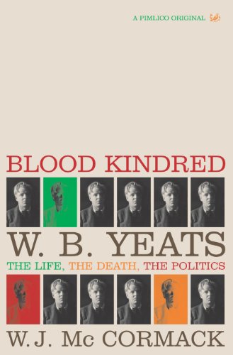 Stock image for Blood Kindred: The Politics of W.B. Yeats and his Death for sale by Books of the Smoky Mountains